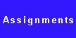 Assignments