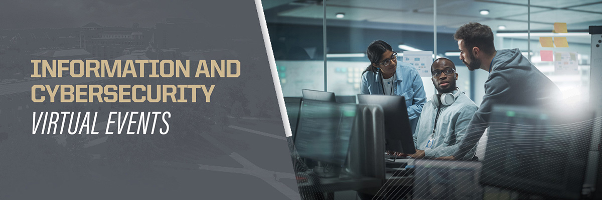 Information and Cybersecurity: Virtual Events