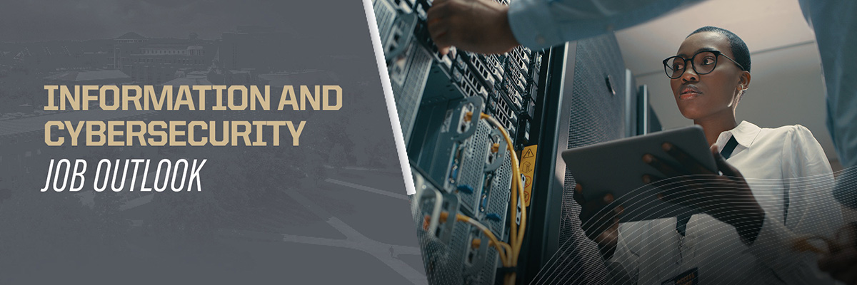 Information and Cybersecurity: Job Outlook