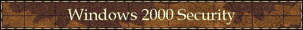 Windows 2000 Security