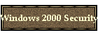 Windows 2000 Security