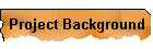 Project Background