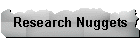 Research Nuggets