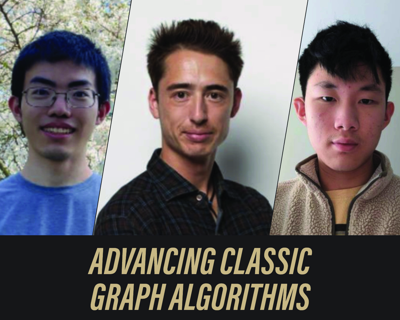 From left to right: Purdue CS student Yufan Huang, Professor Kent Quanrud and student Peter Jin